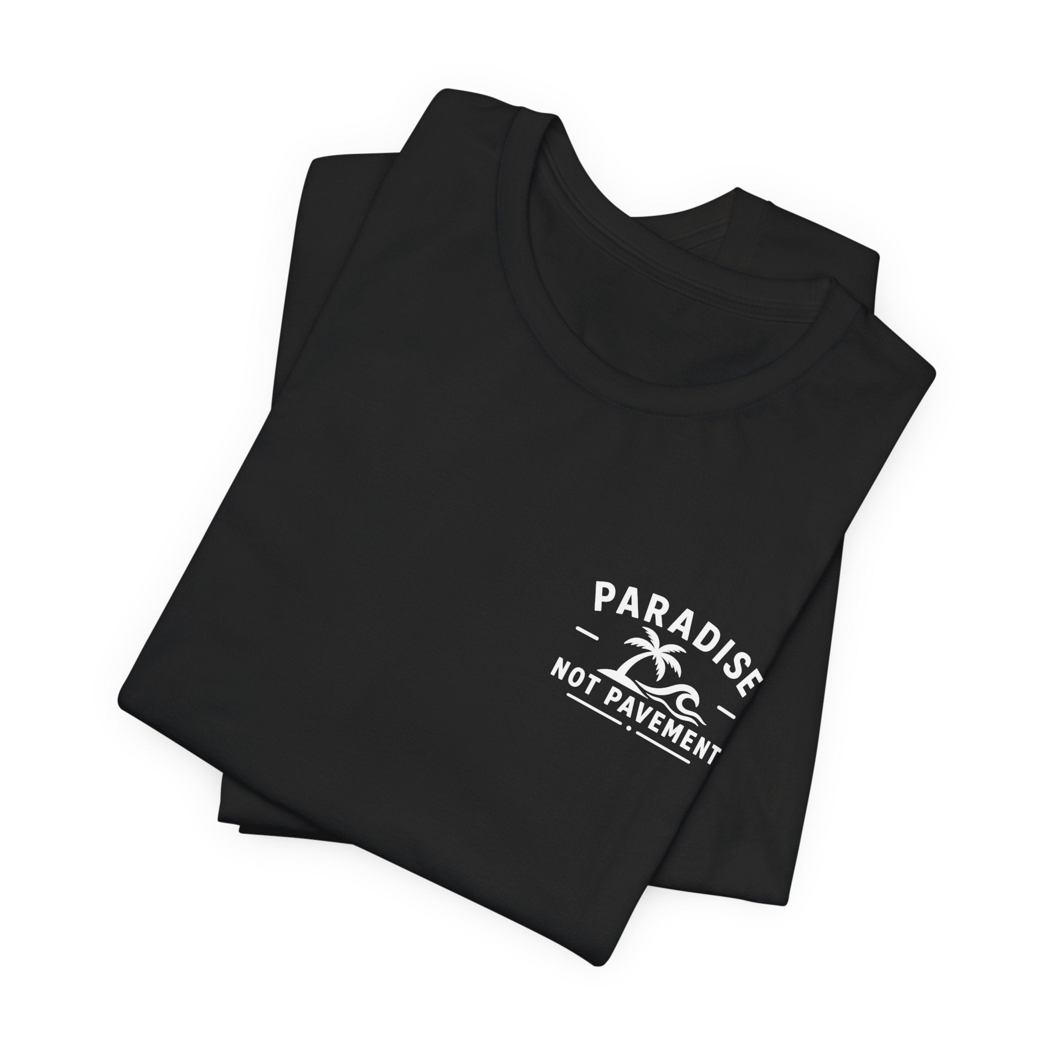 Paradise Not Pavement Tee — "Florida Is Not For Sale" Back Print