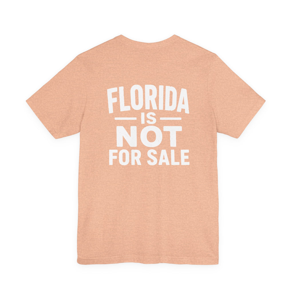 Paradise Not Pavement Tee — "Florida Is Not For Sale" Back Print
