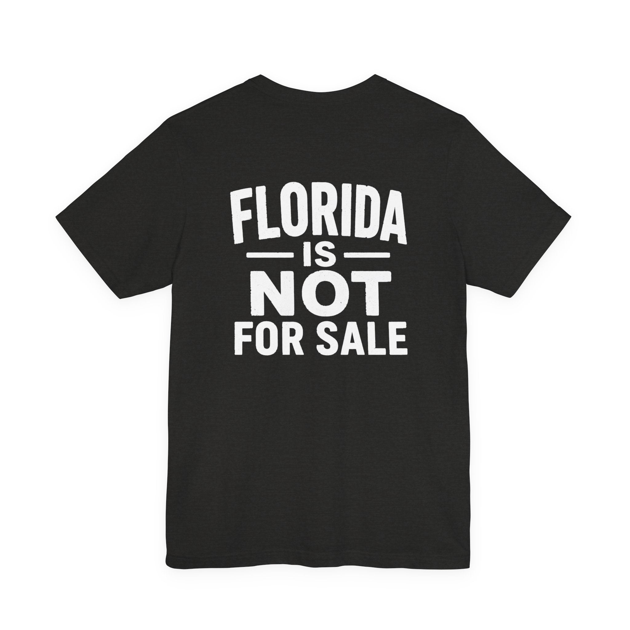 Paradise Not Pavement Tee — "Florida Is Not For Sale" Back Print