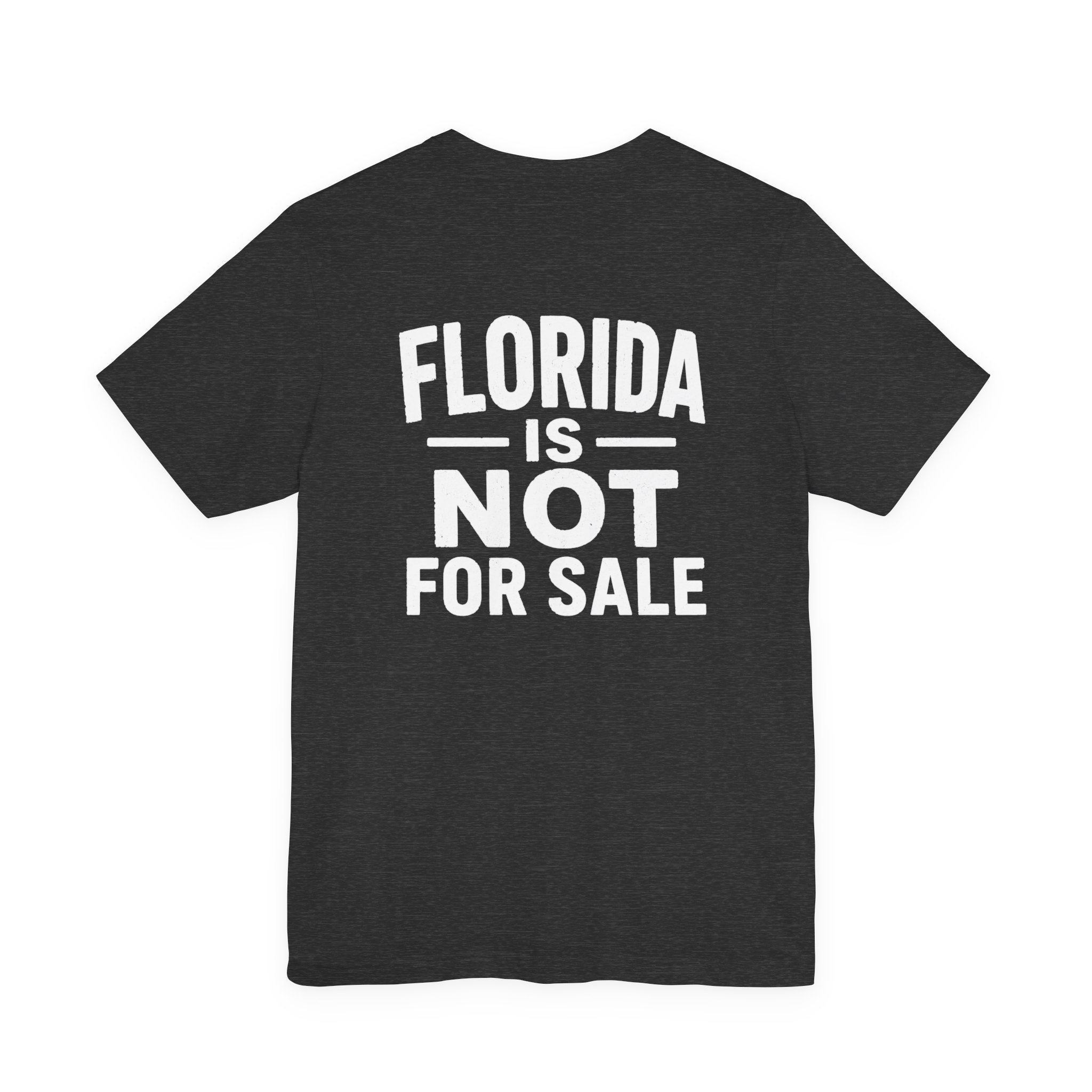 Paradise Not Pavement Tee — "Florida Is Not For Sale" Back Print