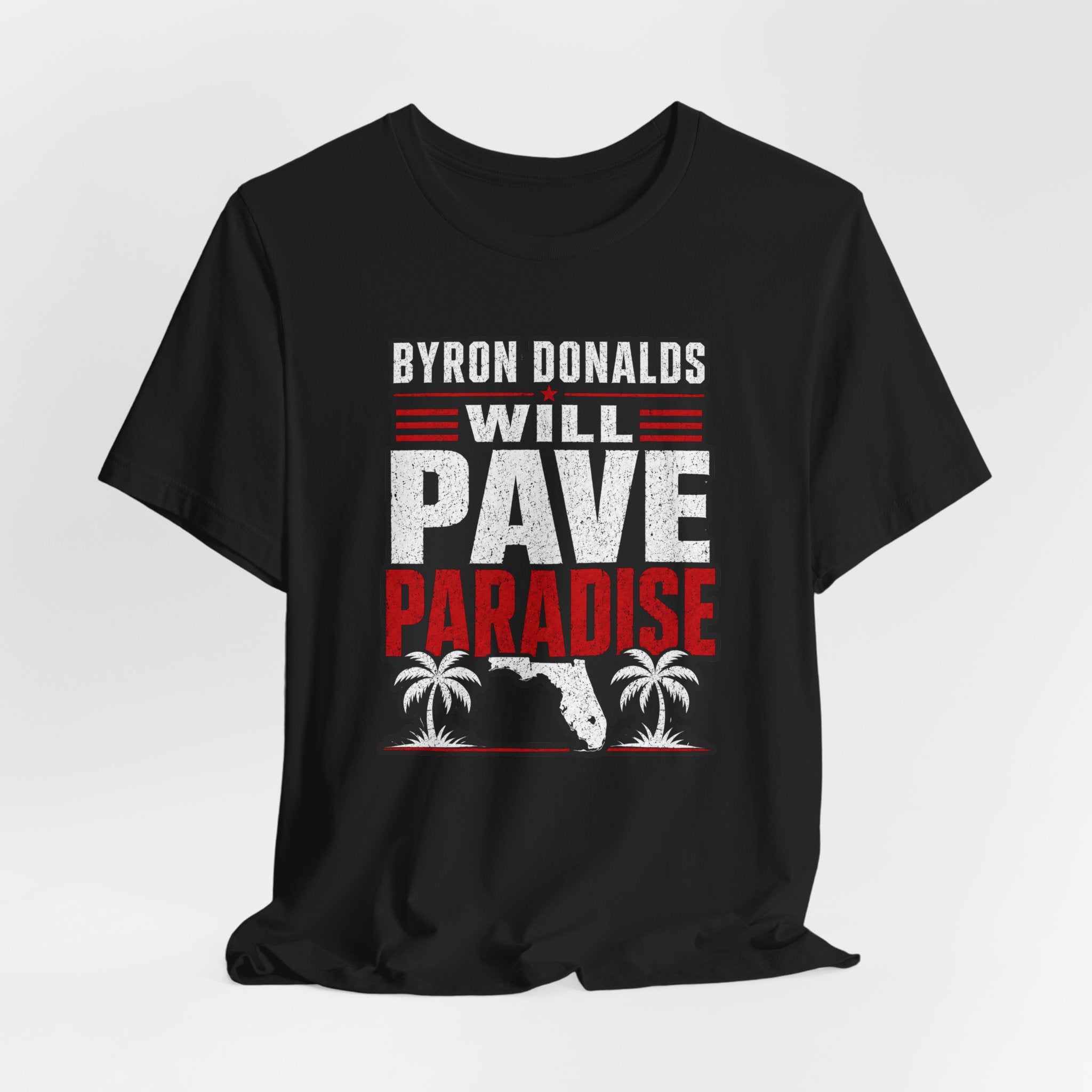 Byron Donalds 'Pave Paradise' Political T-Shirt