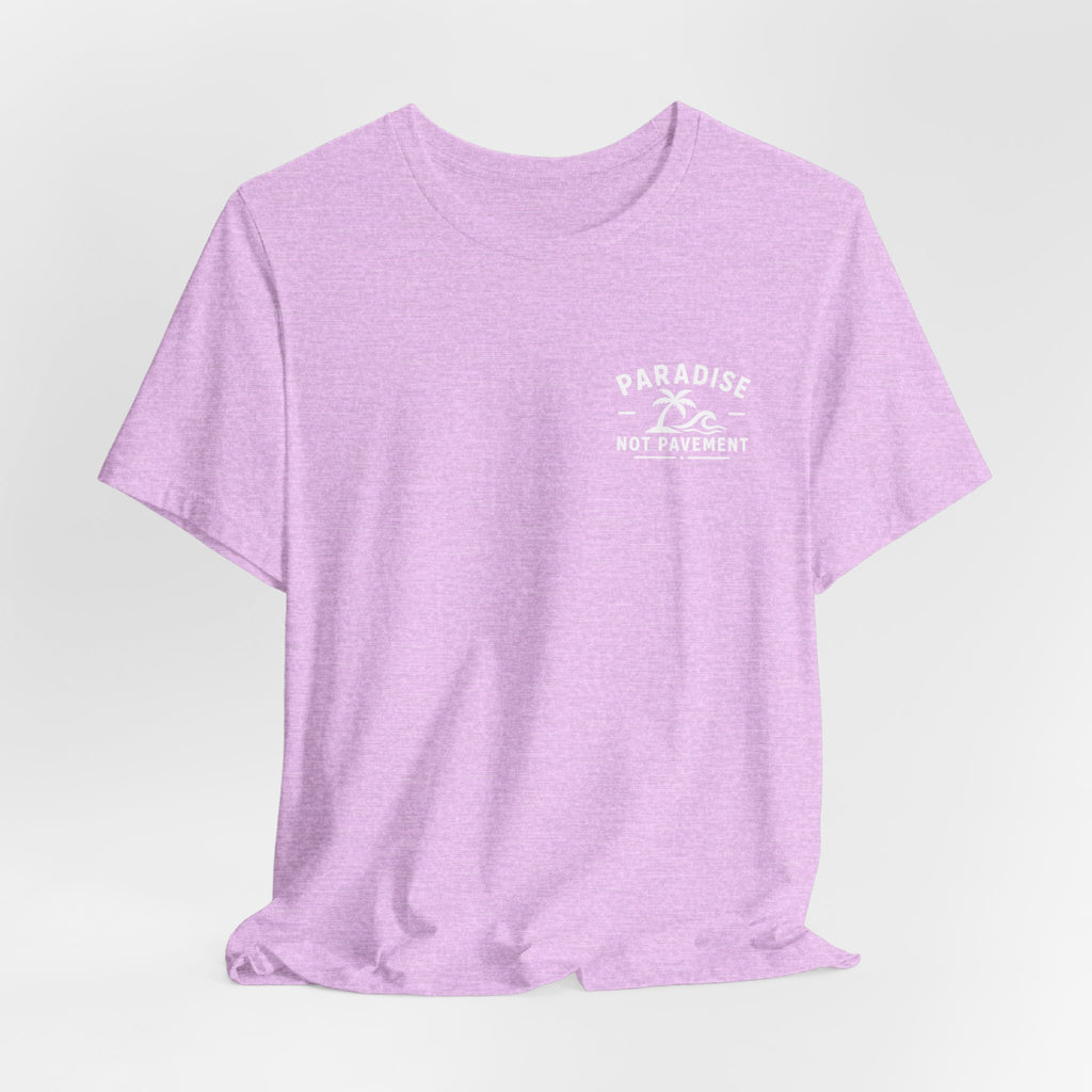 Paradise Not Pavement Tee — "Florida Is Not For Sale" Back Print