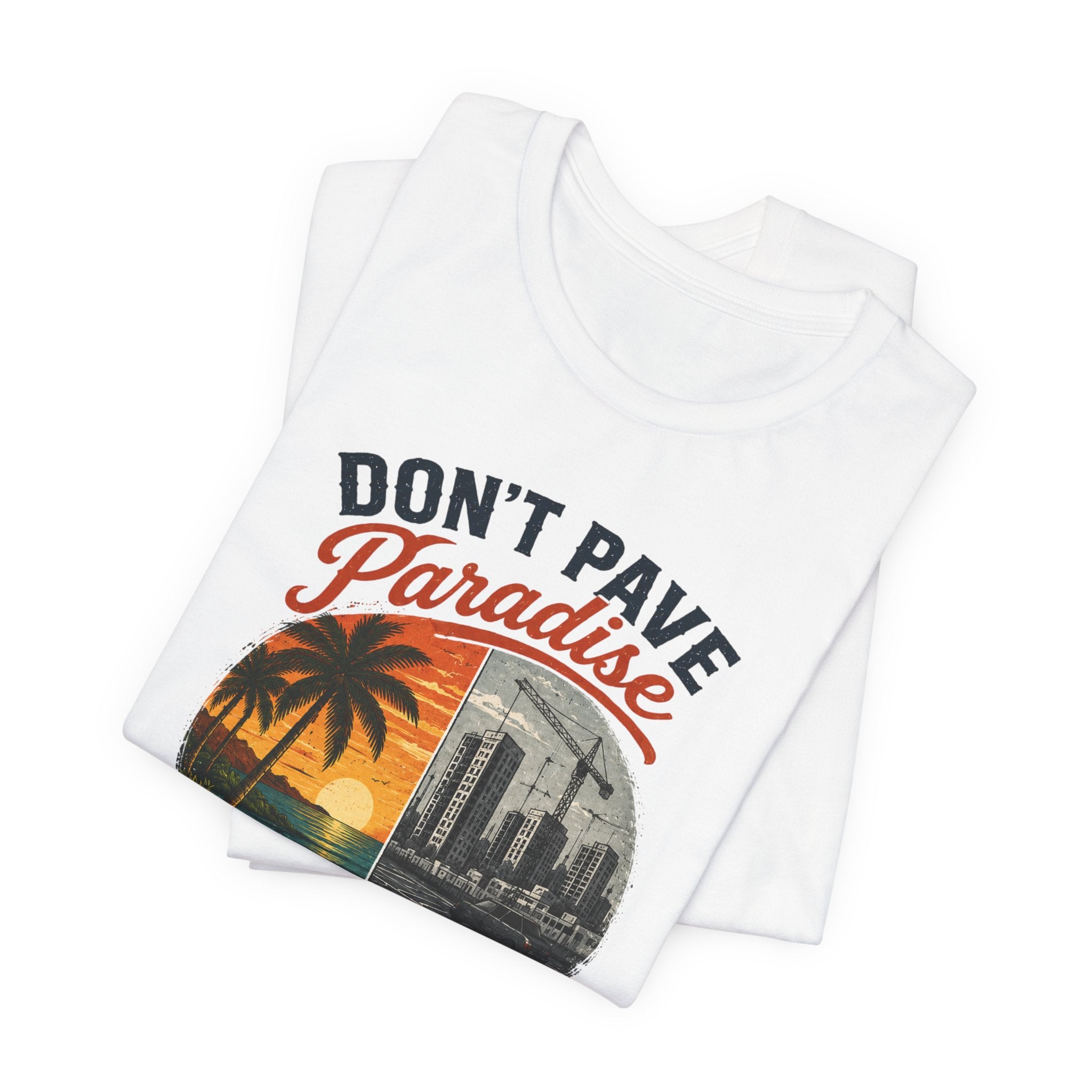 Don't Pave Paradise — Byron Donalds Florida Political T-Shirt