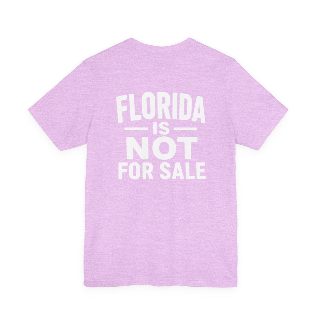Paradise Not Pavement Tee — "Florida Is Not For Sale" Back Print