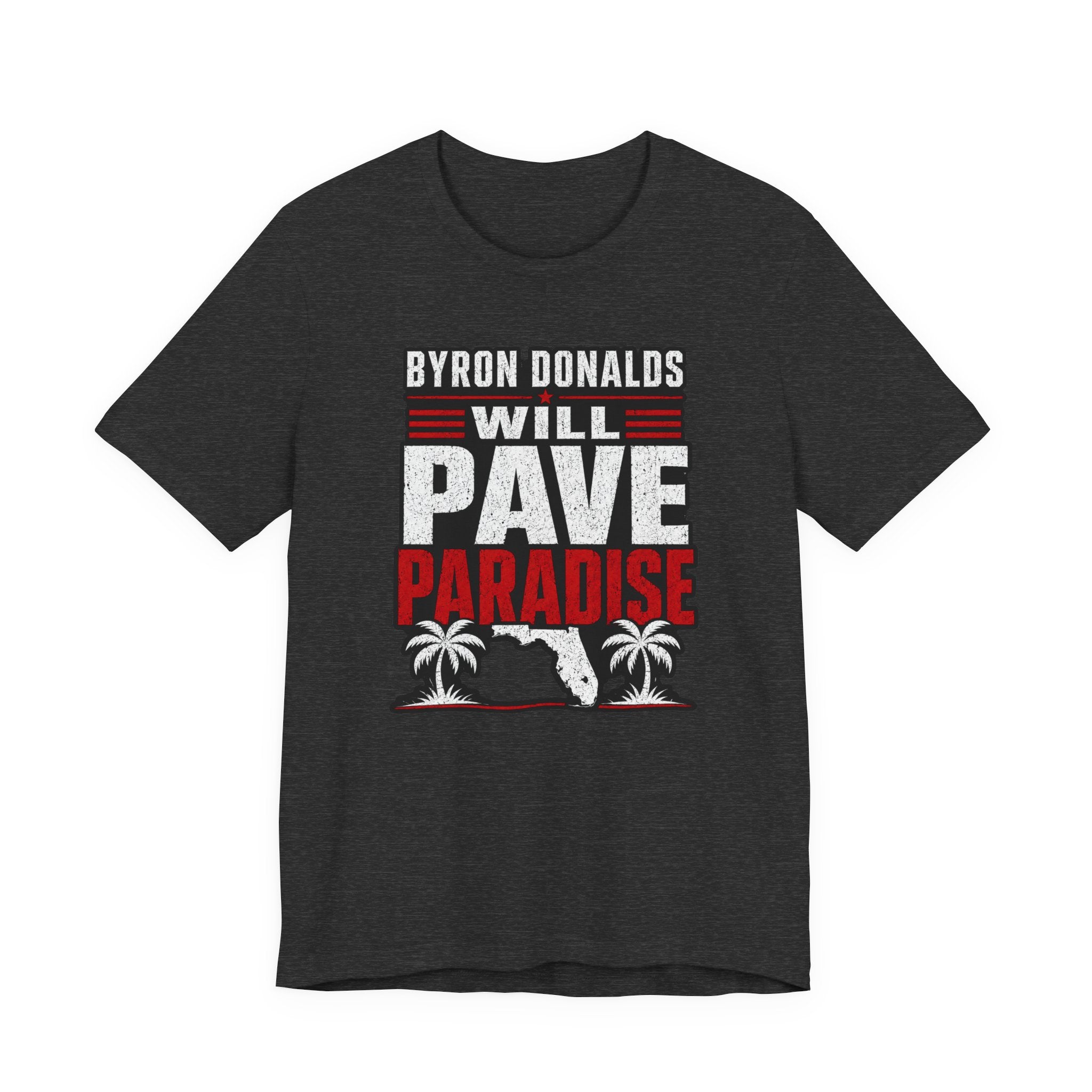 Byron Donalds 'Pave Paradise' Political T-Shirt