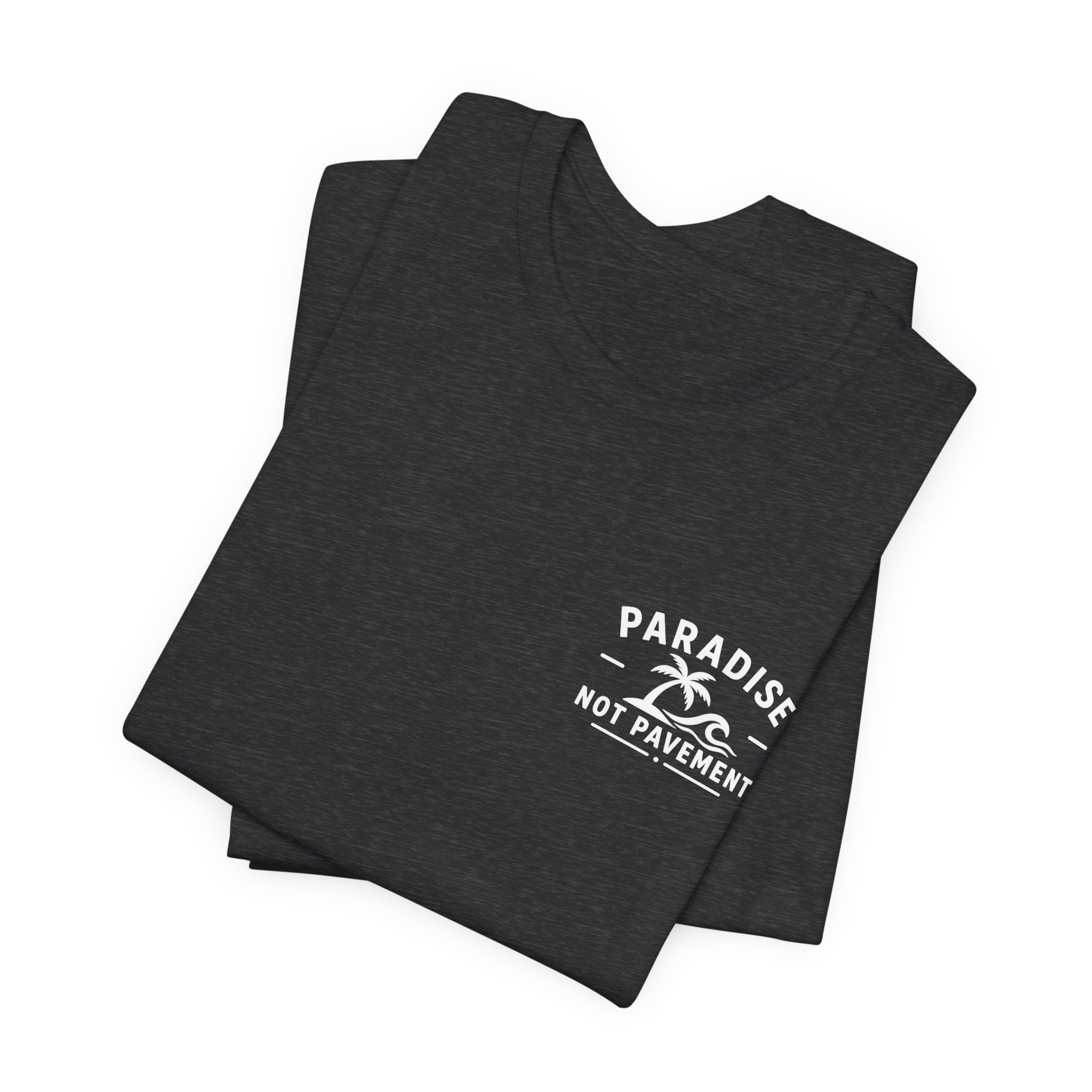 Paradise Not Pavement Tee — "Florida Is Not For Sale" Back Print