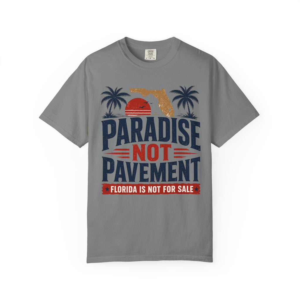Florida First T-shirt — Protect Our Home, Not Development