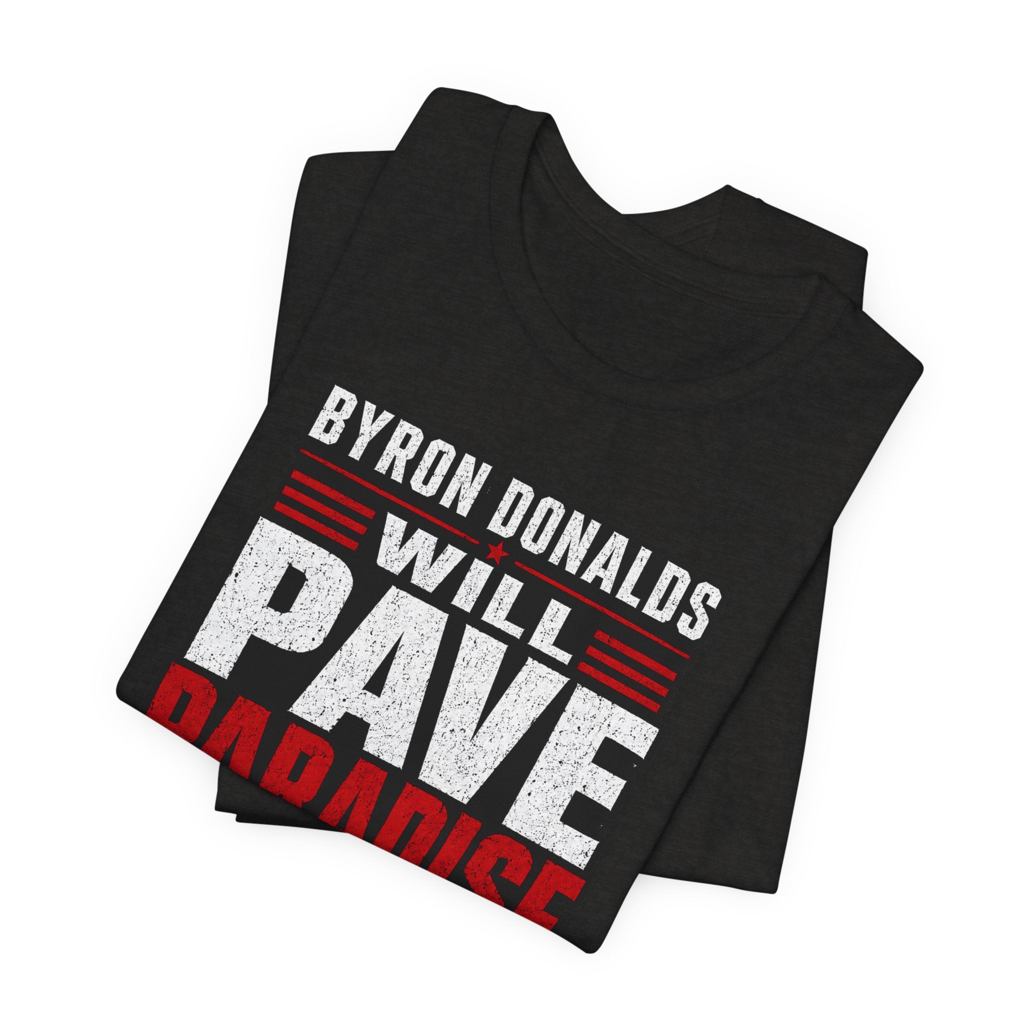 Byron Donalds 'Pave Paradise' Political T-Shirt