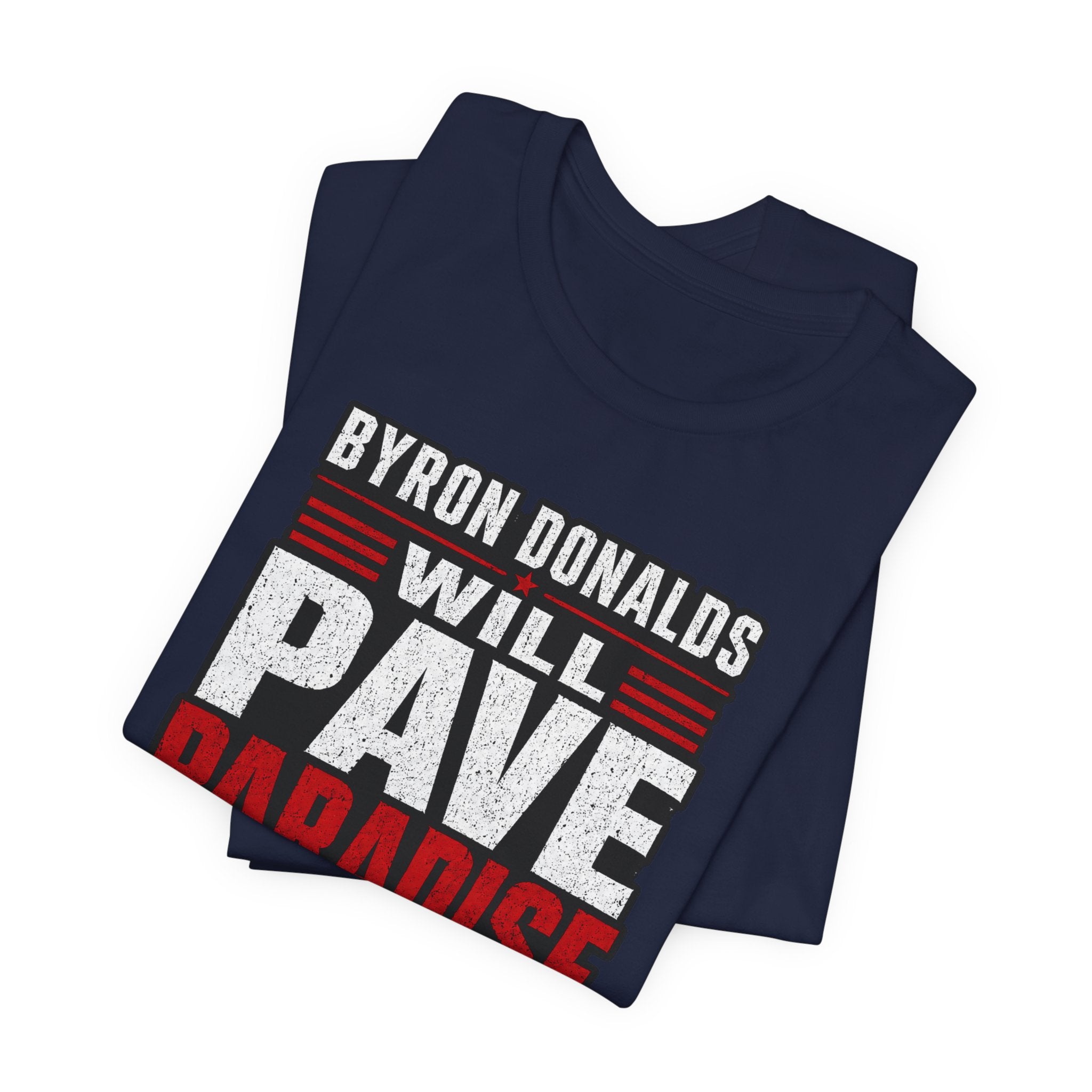 Byron Donalds 'Pave Paradise' Political T-Shirt