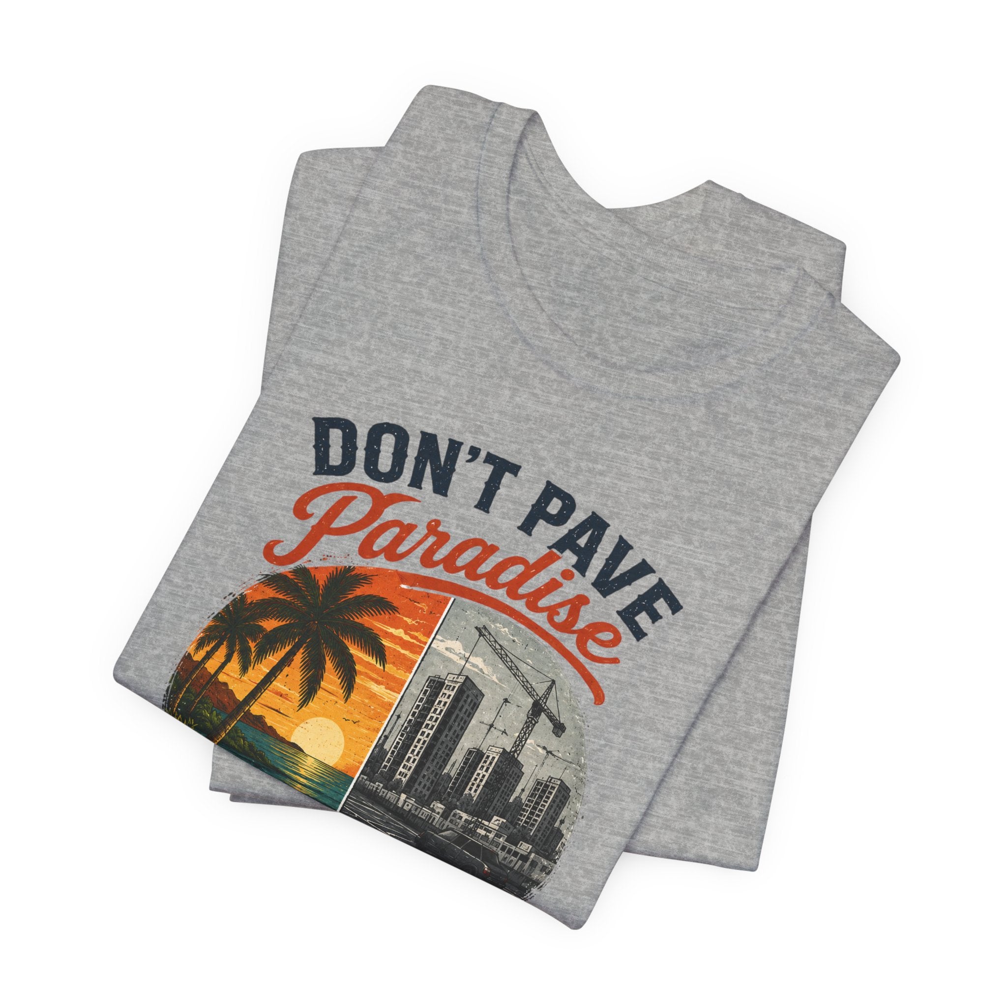 Don't Pave Paradise — Byron Donalds Florida Political T-Shirt