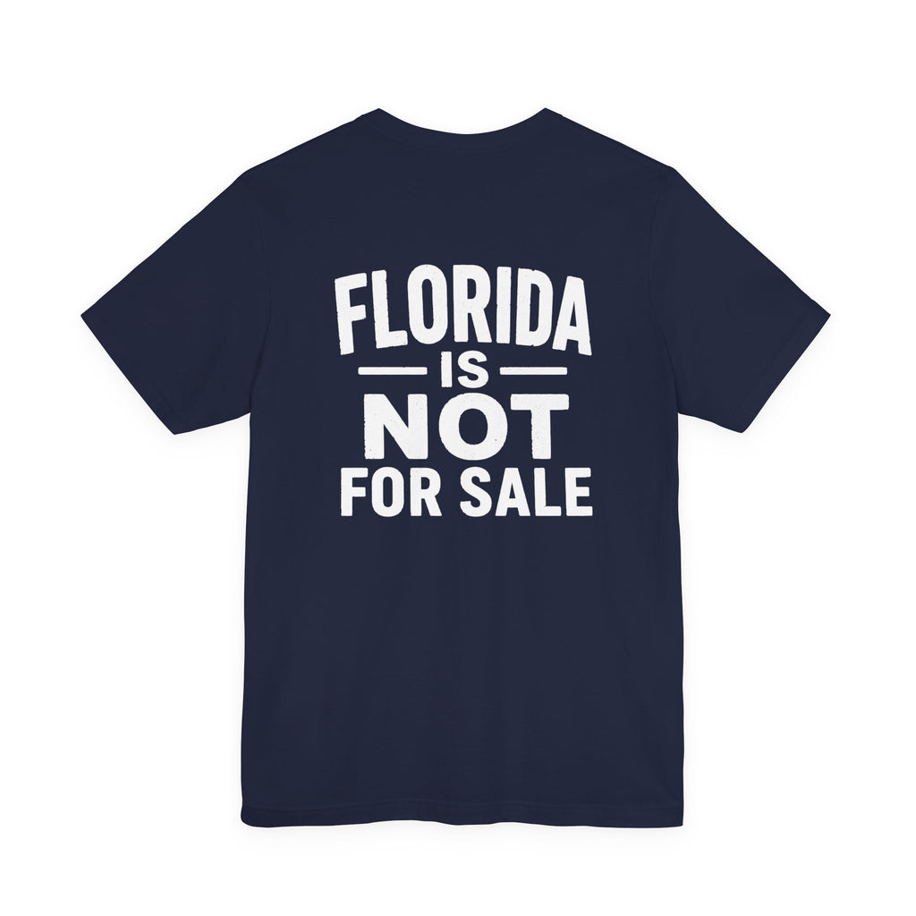 Paradise Not Pavement Tee — "Florida Is Not For Sale" Back Print