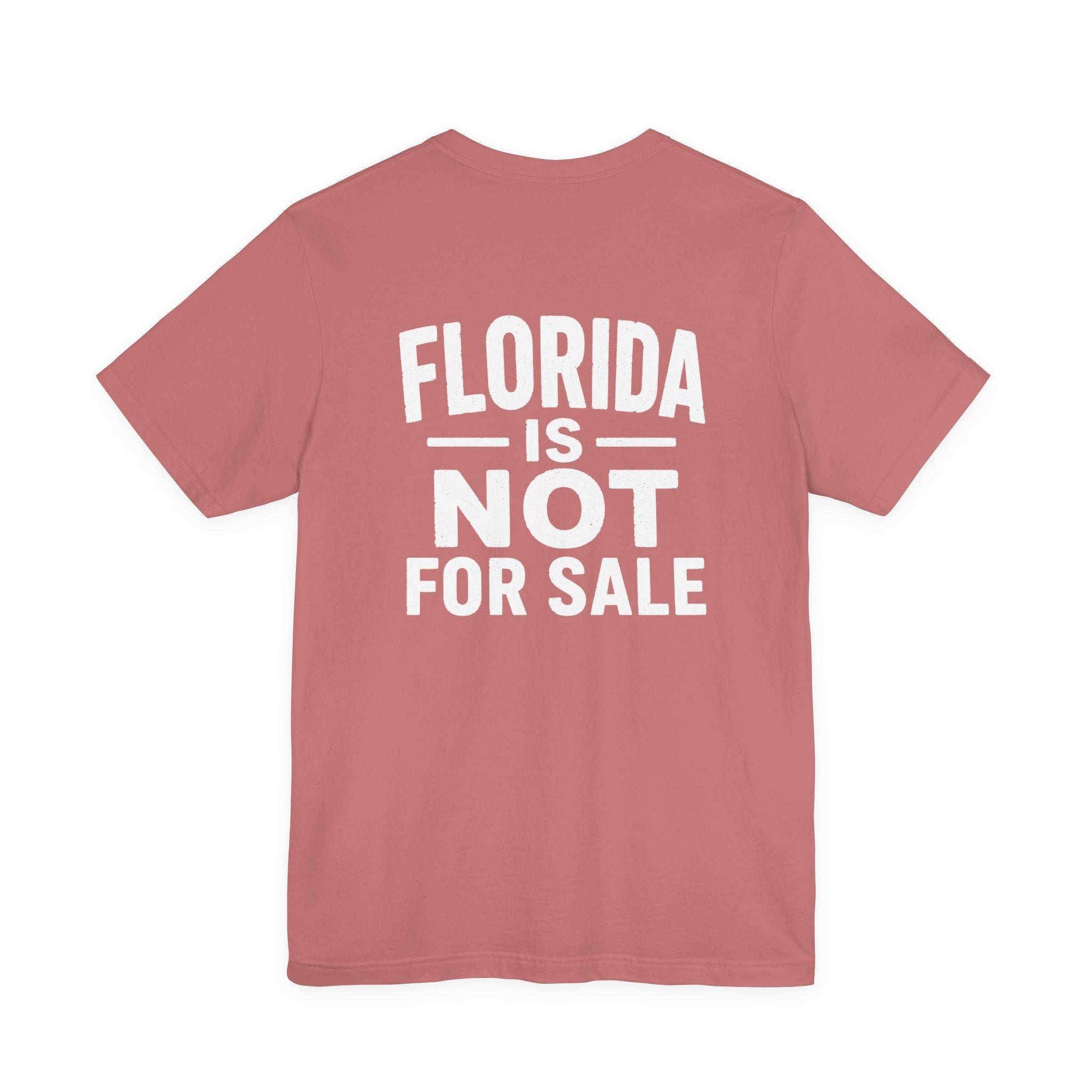 Paradise Not Pavement Tee — "Florida Is Not For Sale" Back Print