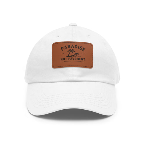 Paradise Not Pavement Leather Patch Dad Hat