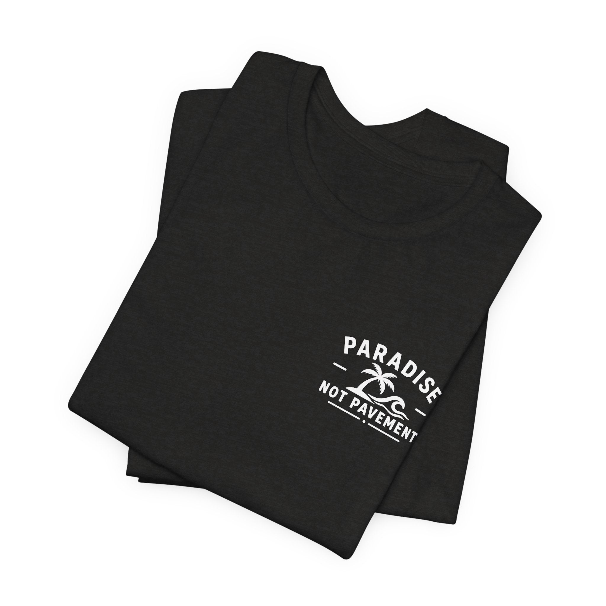 Paradise Not Pavement Tee — "Florida Is Not For Sale" Back Print
