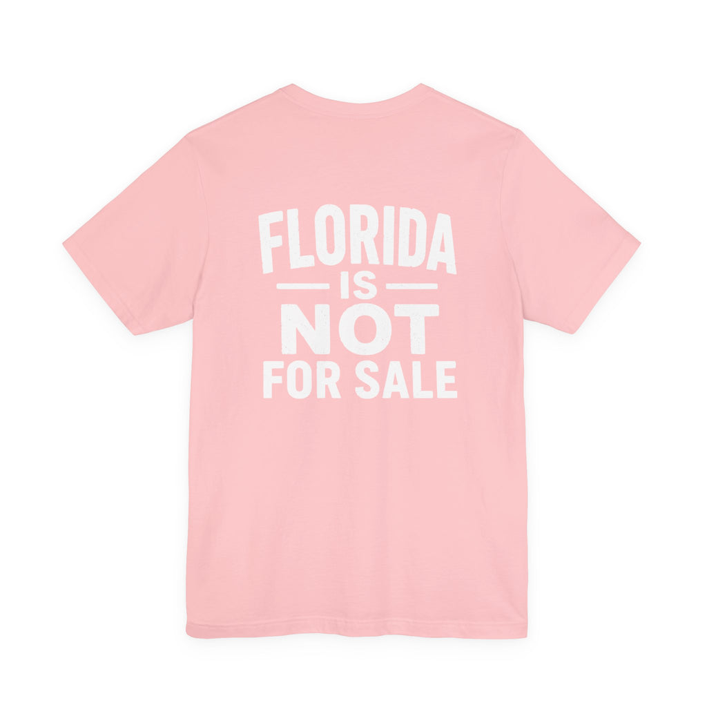 Paradise Not Pavement Tee — "Florida Is Not For Sale" Back Print