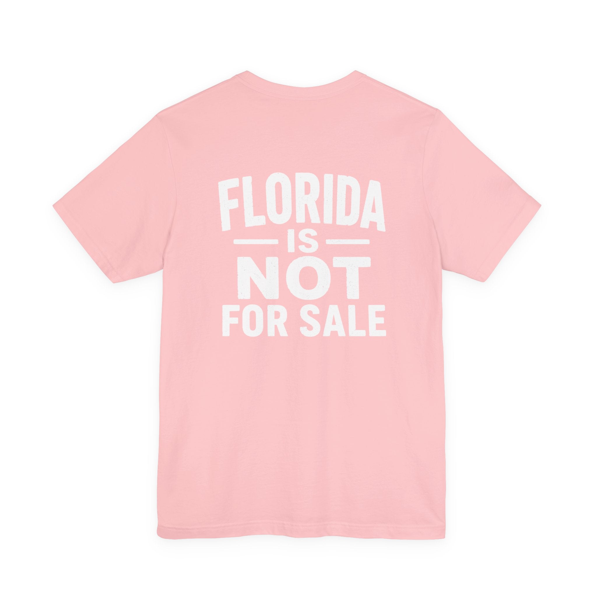 Paradise Not Pavement Tee — "Florida Is Not For Sale" Back Print
