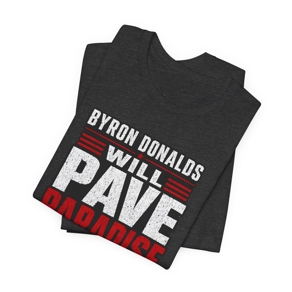 Byron Donalds 'Pave Paradise' Political T-Shirt
