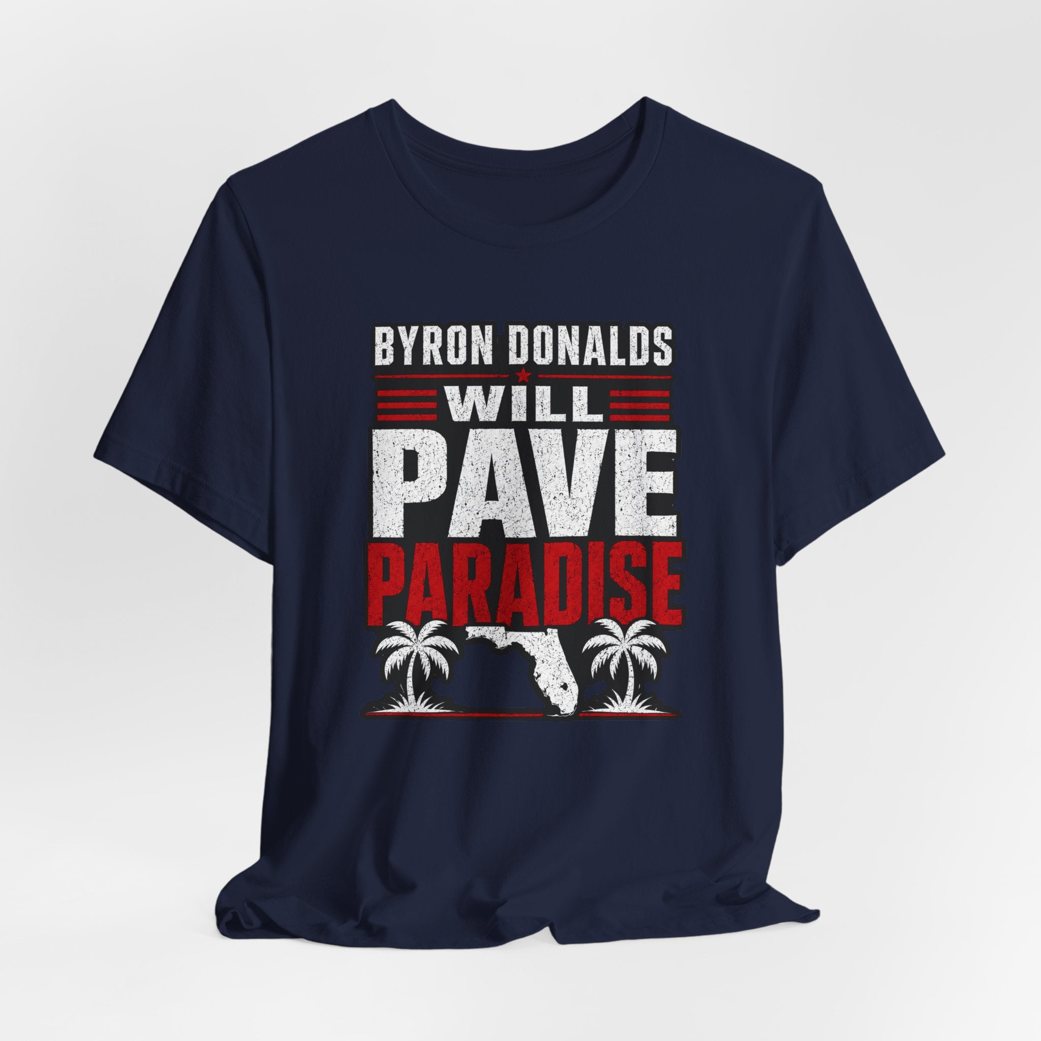 Byron Donalds 'Pave Paradise' Political T-Shirt