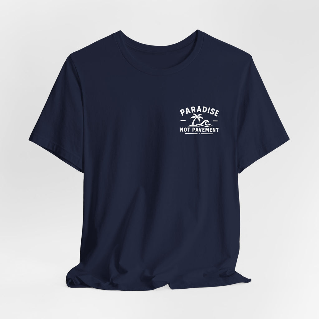 Paradise Not Pavement Tee — "Florida Is Not For Sale" Back Print
