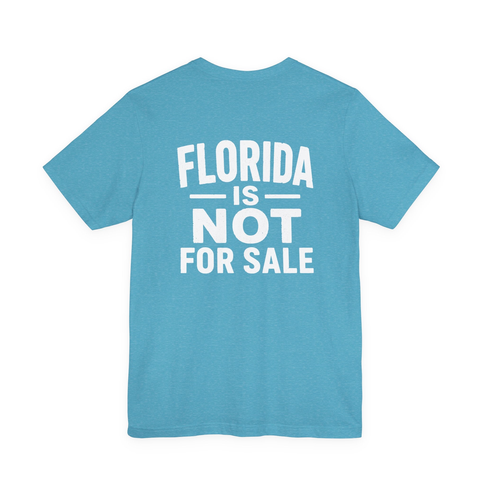Paradise Not Pavement Tee — "Florida Is Not For Sale" Back Print