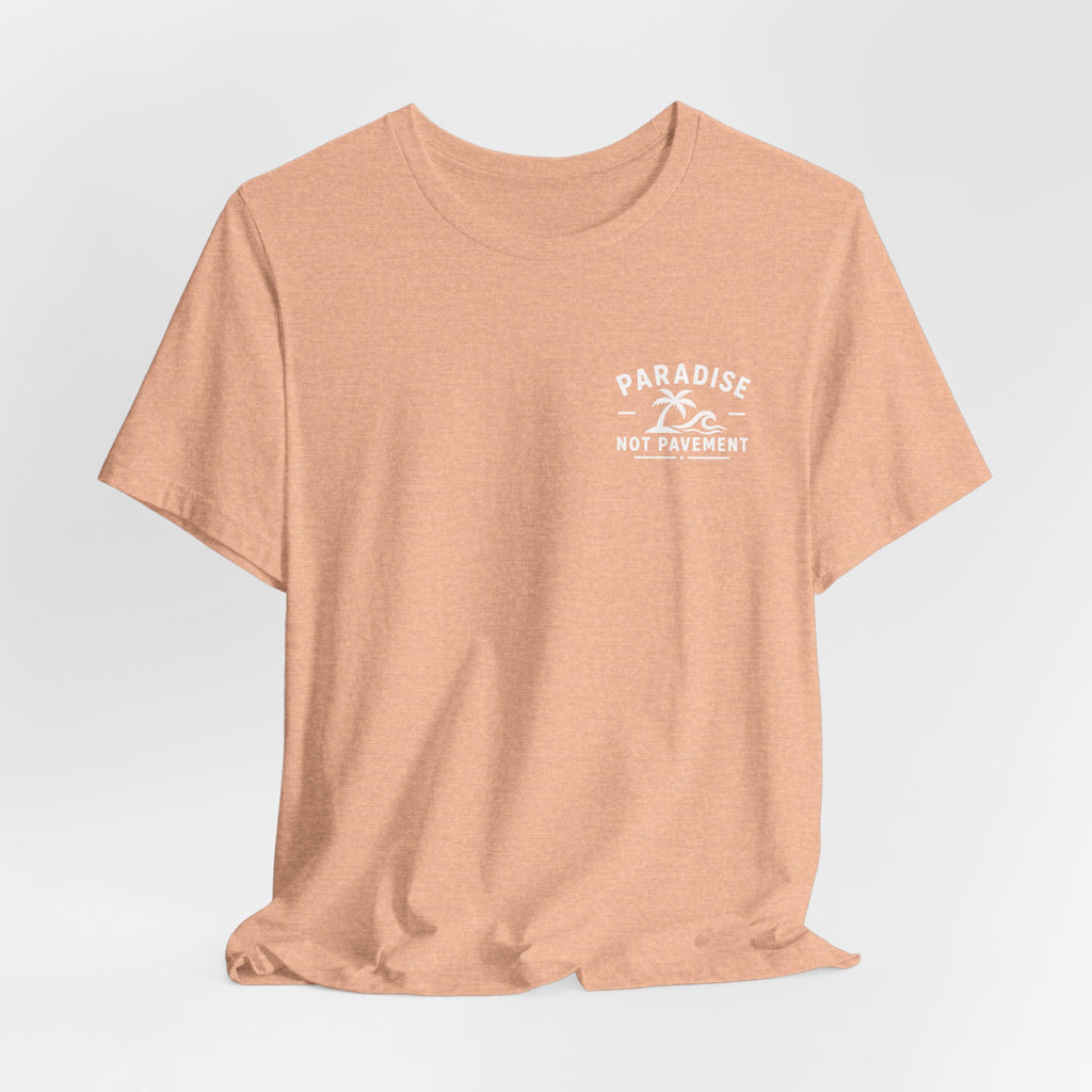 Paradise Not Pavement Tee — "Florida Is Not For Sale" Back Print