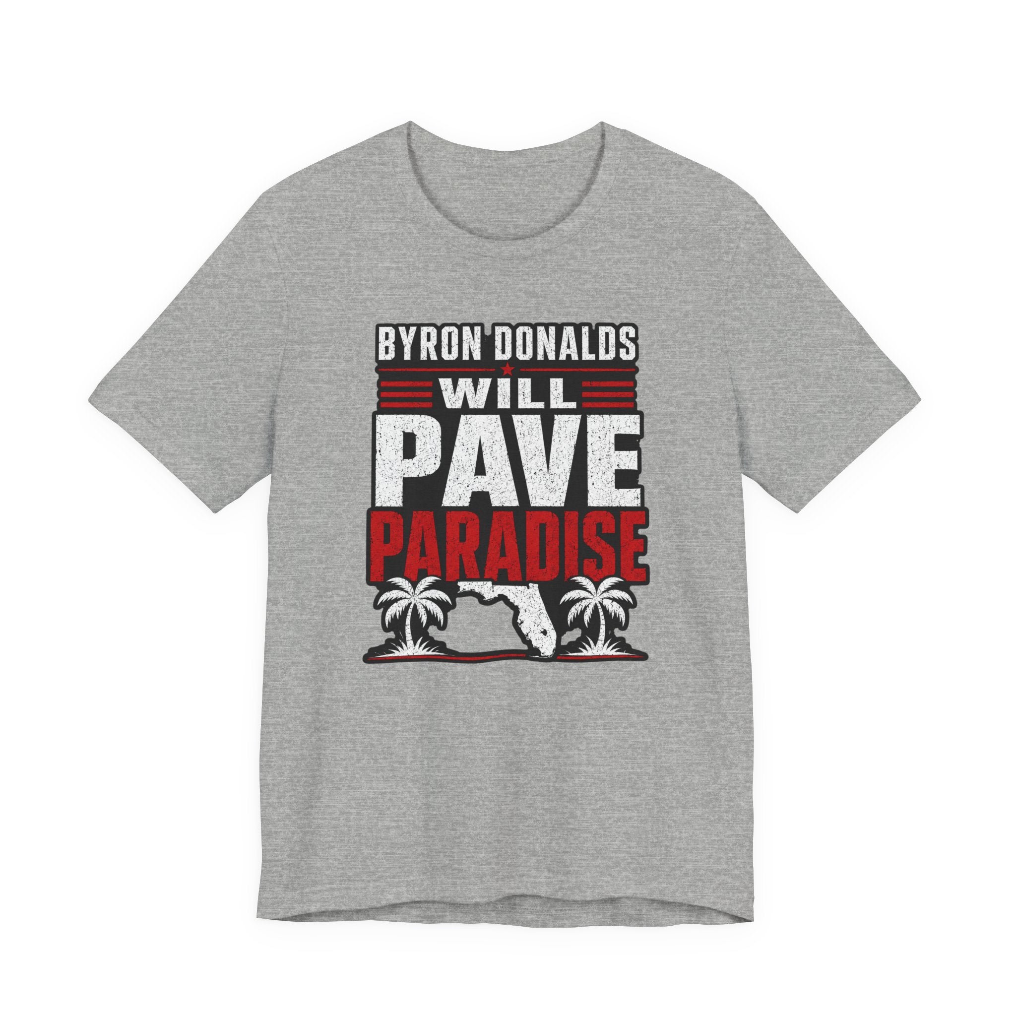 Byron Donalds 'Pave Paradise' Political T-Shirt