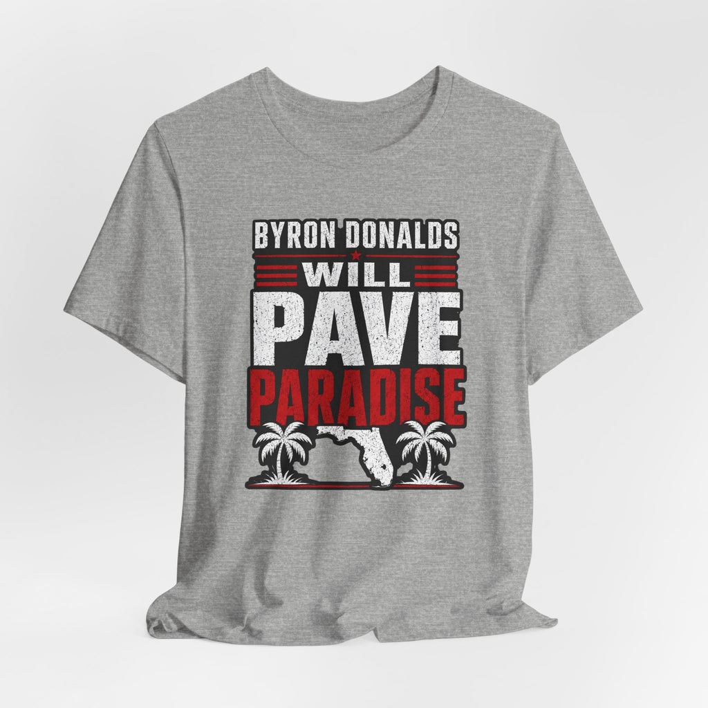 Byron Donalds 'Pave Paradise' Political T-Shirt